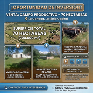 Establecimiento Productivo La Cañada 70has – La Rioja Capital- a 10km de la Ciudad con Casa, Corrales y Reservorio